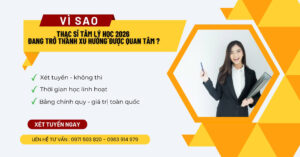 Vì Sao Thạc Sĩ Tâm Lý Học 2026 Đang Trở Thành Xu Hướng Được Quan Tâm?