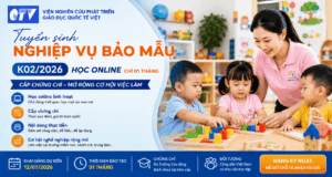 Tuyển sinh lớp Nghiệp vụ Bảo mẫu K02/2026 học online cấp chứng chỉ