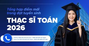 Điểm Mới Trong Đợt Tuyển Sinh Thạc sĩ Toán 2026