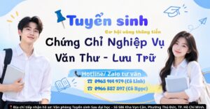 Nghiệp Vụ Văn Thư Lưu Trữ: Khóa Học Ngắn Hạn Uy Tín 2026