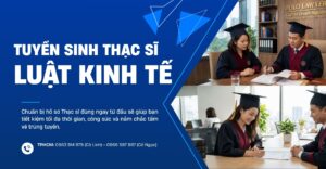 Thạc sĩ Luật kinh tế: 4 kỹ năng cốt lõi quyết định sự thăng tiến