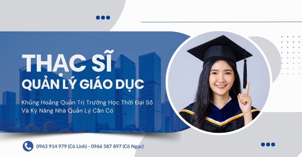 Thạc Sĩ Quản Lý Giáo Dục: 4 Kỹ Năng Lãnh Đạo Cốt Lõi