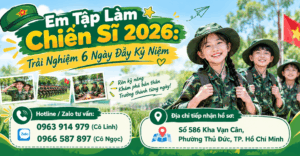 Em Tập Làm Chiến Sĩ 2026: Trải Nghiệm 6 Ngày Đầy Kỷ Niệm